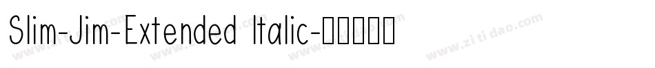 Slim-Jim-Extended Italic字体转换